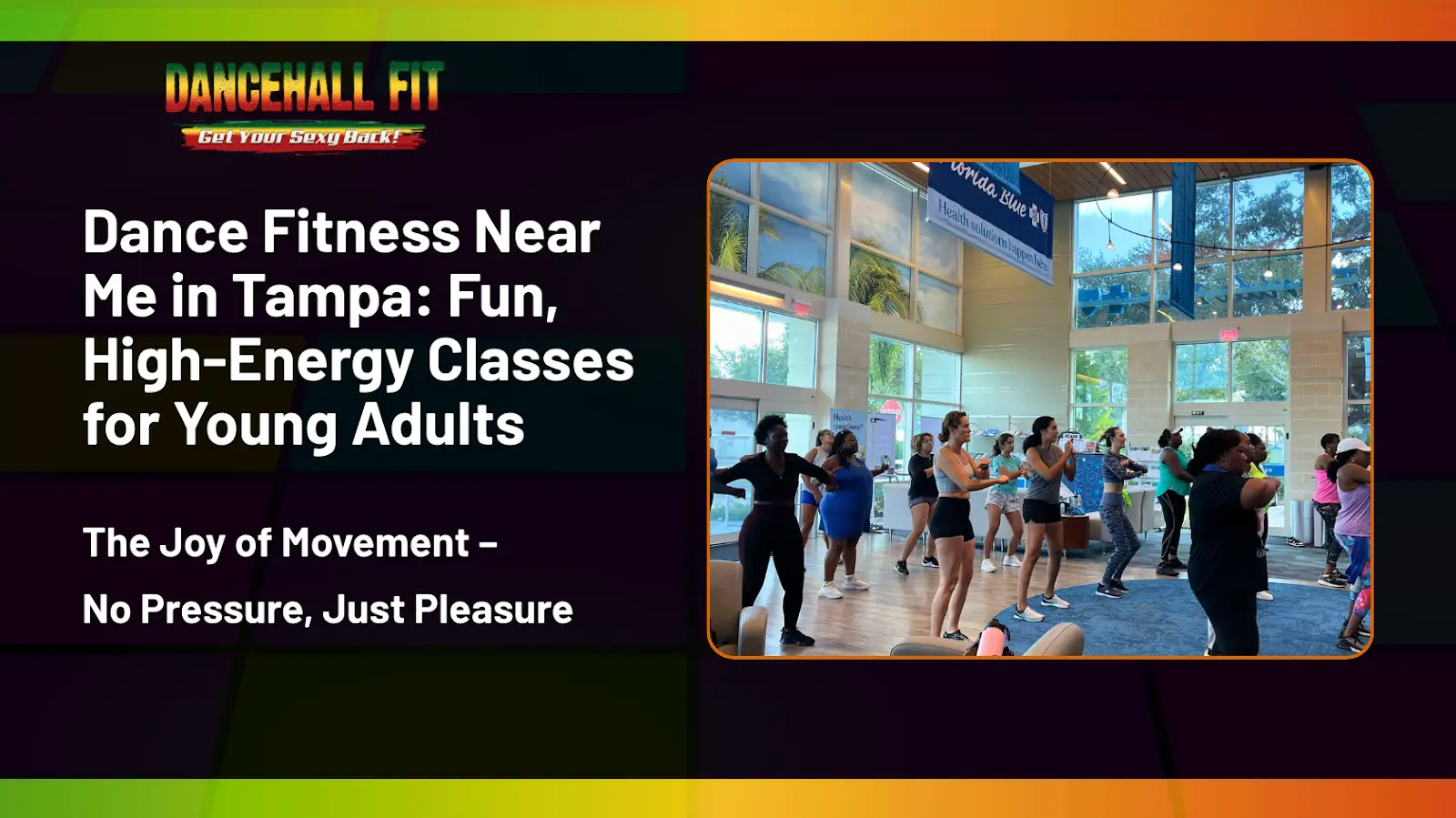 Dance Fitness Near Me in Tampa: Fun, High-Energy Classes for Young Adults