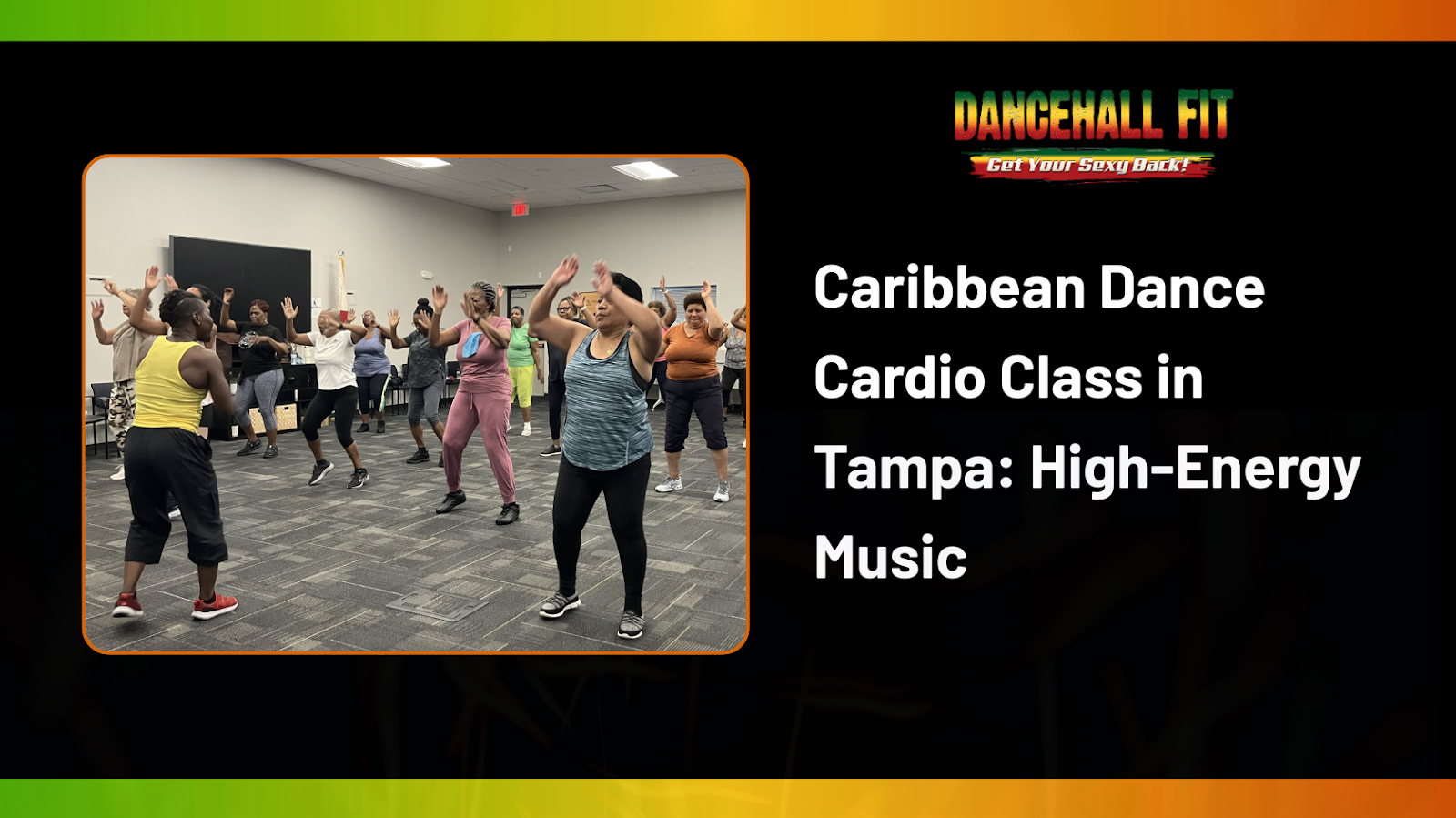Caribbean Dance Fitness in Tampa – A Fun, High-Energy Workout Experience