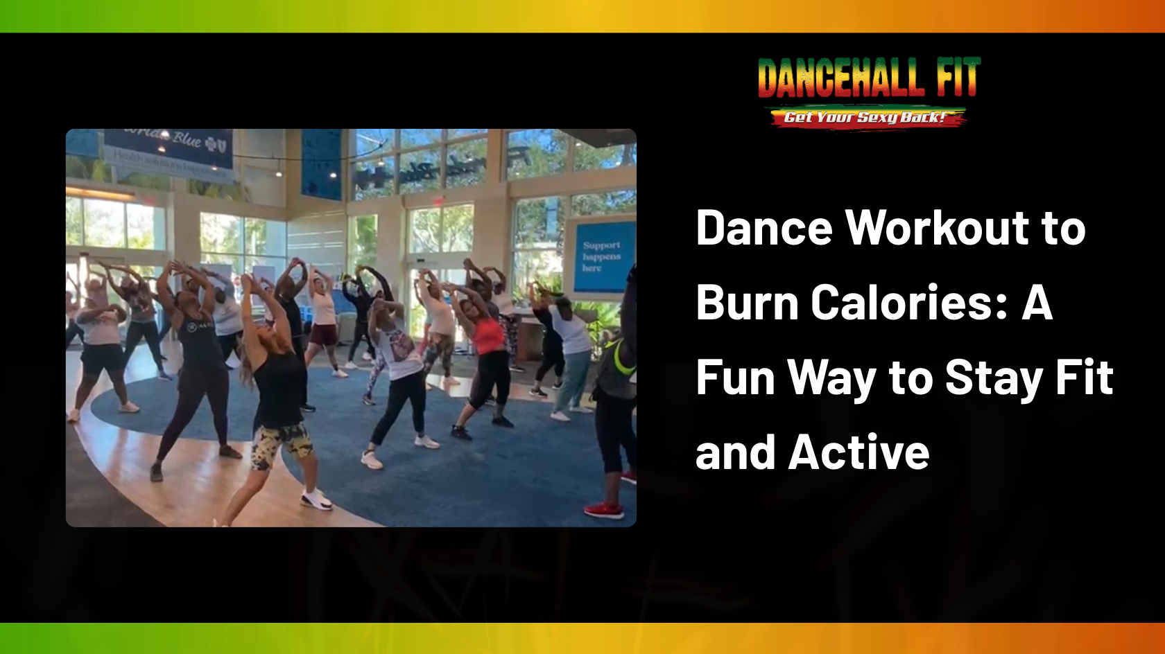 Dance Workout to Burn Calories: A Fun Way to Stay Fit and Active