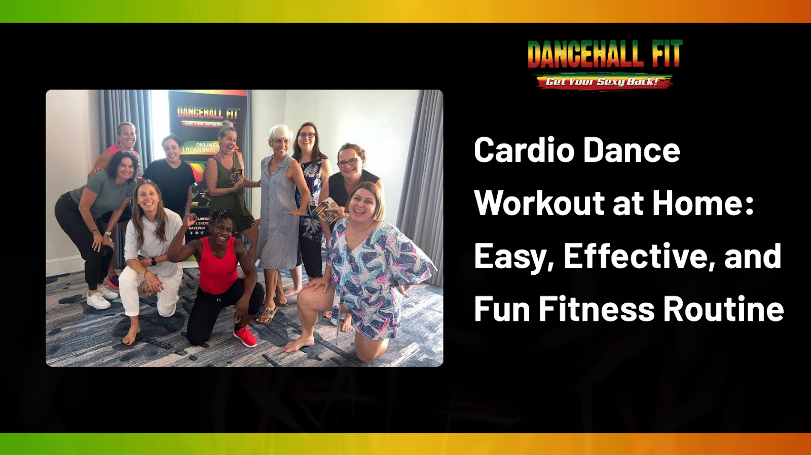 Smiling women posing after a high-energy cardio dance workout at home, highlighting a fun and inclusive fitness routine by Dancehall Fit.