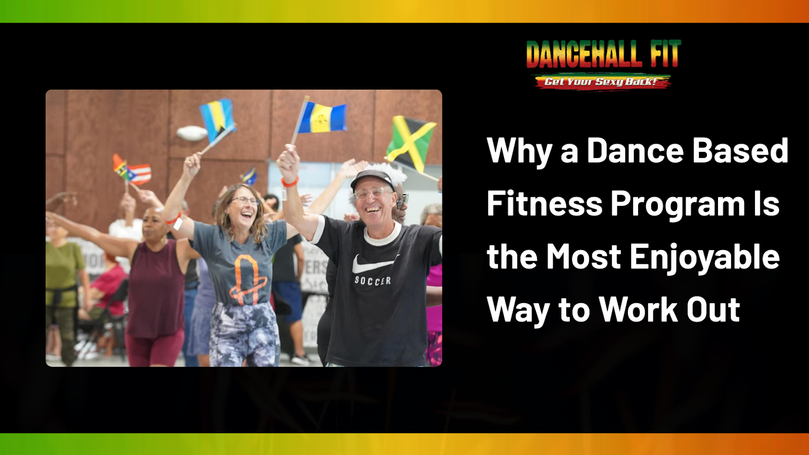 Why a Dance Based Fitness Program Is the Most Enjoyable Way to Work Out